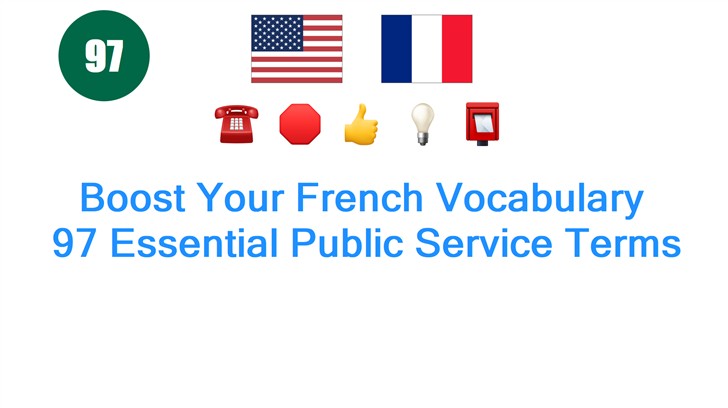 Boost Your French Vocabulary: 97 Essential Public Service Terms